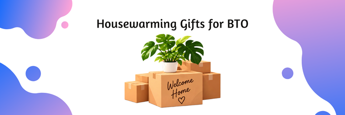 Housewarming Gifts for BTO